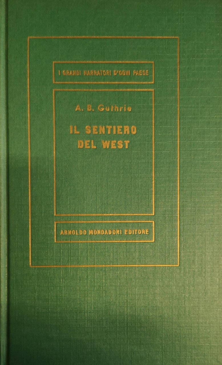 IL SENTIERO DEL WEST. - Traduzione di Orazio Viani.