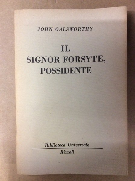 IL SIGNOR FORSYTE, POSSIDENTE.