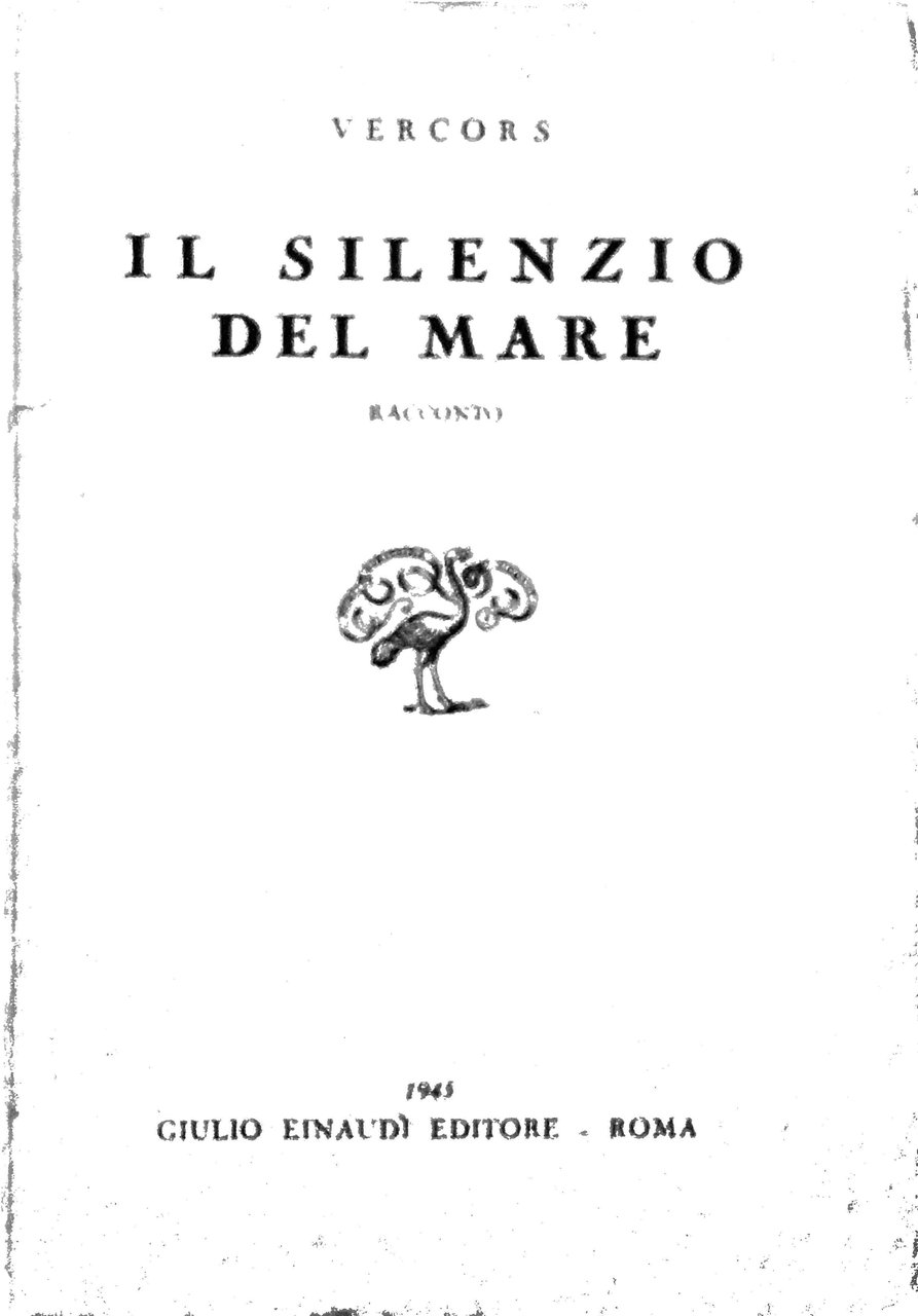 IL SILENZIO DEL MARE. - Traduzione di Natalia Ginzburg.