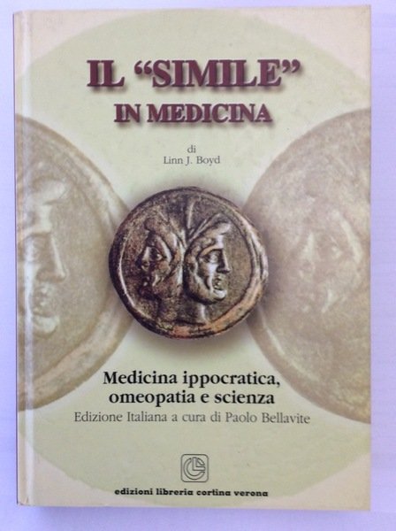 IL "SIMILE" IN MEDICINA. - Medicina ippocratica, omeopatia e scienza. …