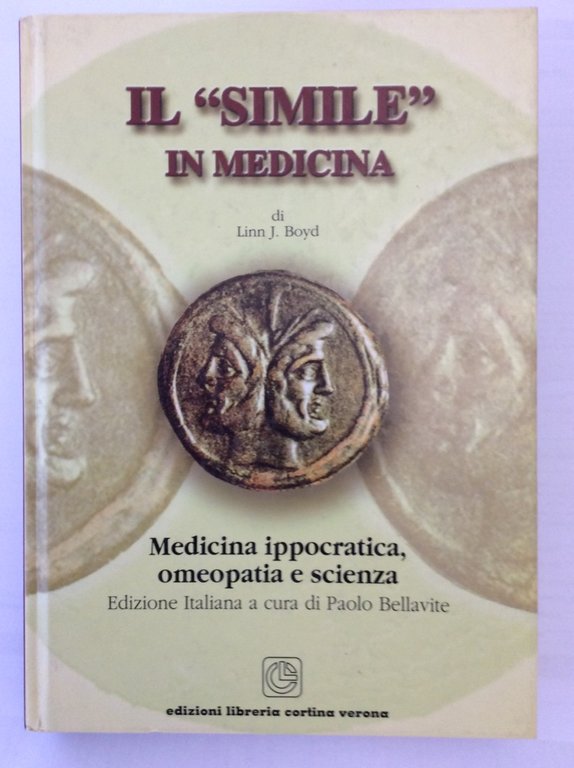 IL "SIMILE" IN MEDICINA. - Medicina ippocratica, omeopatia e scienza. …