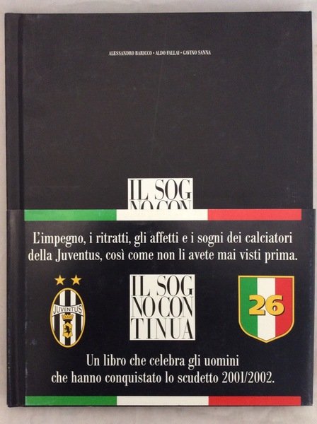 IL SOGNO CONTINUA. - Un libro che celebra gli uomini …