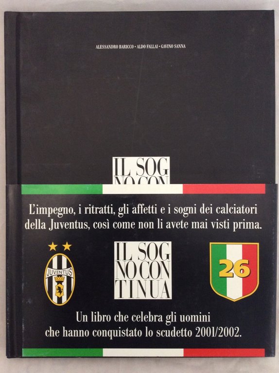 IL SOGNO CONTINUA. - Un libro che celebra gli uomini …