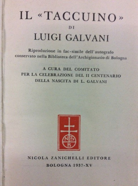 IL TACCUINO DI LUIGI GALVANI. - Riproduzione in fac-simile dell'autografo … | Immagine principale