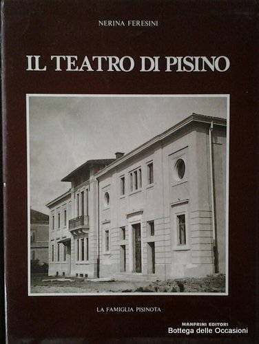 IL TEATRO DI PISINO.
