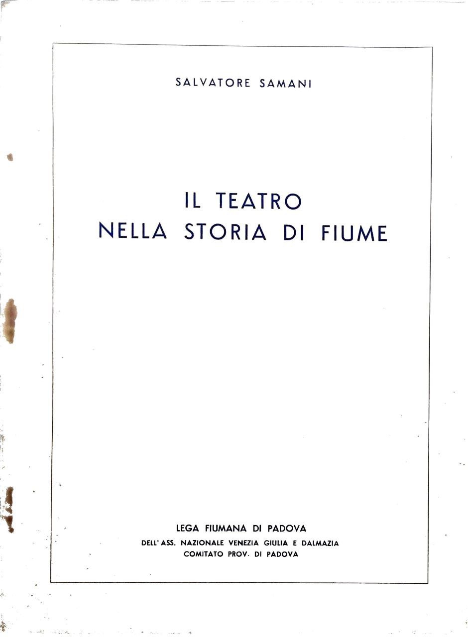 IL TEATRO NELLA STORIA DI FIUME : CONFERENZA TENUTA L'11 …