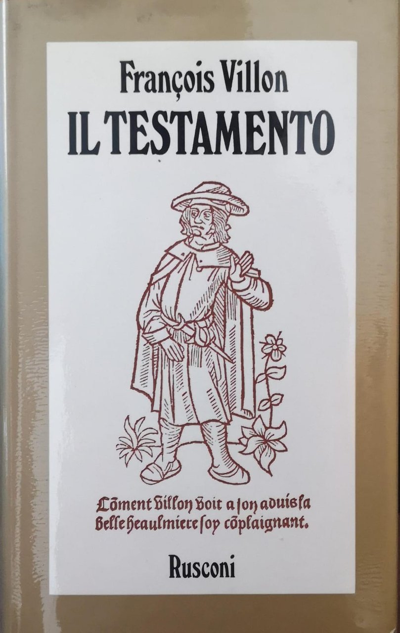 IL TESTAMENTO E LA BALLATA DEGLI IMPICCATI. - Saggio introduttivo …