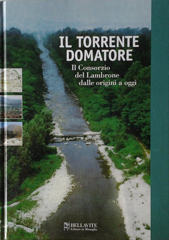 IL TORRENTE DOMATORE. - Il consorzio del Lambrone dalle origini …