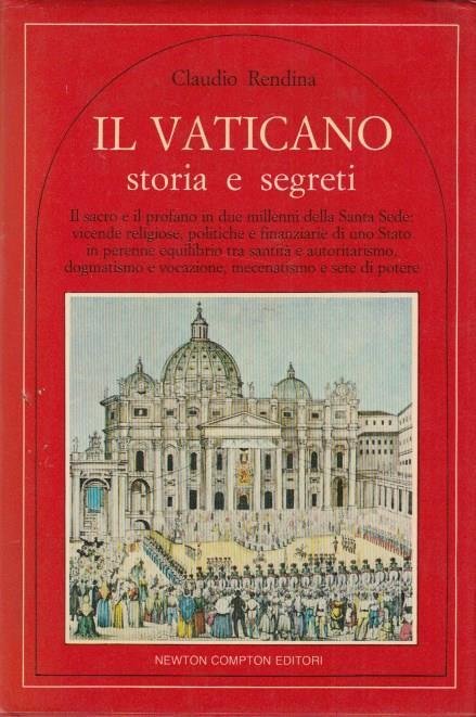 IL VATICANO, STORIA E SEGRETI. - Il sacro e il …