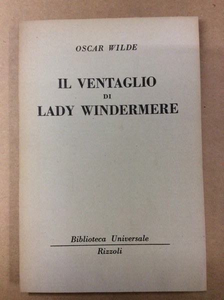 IL VENTAGLIO DI LADY WINDERMERE.