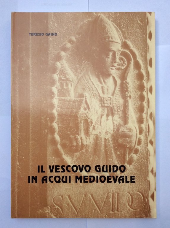 IL VESCOVO GUIDO IN ACQUI MEDIOEVALE.
