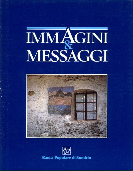 IMMAGINI & MESSAGGI. - Testi di Glauco Licata.