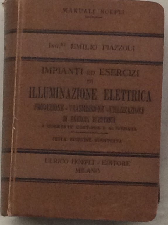 IMPIANTI DI ILLUMINAZIONE ELETTRICA. - Sesta edizione.