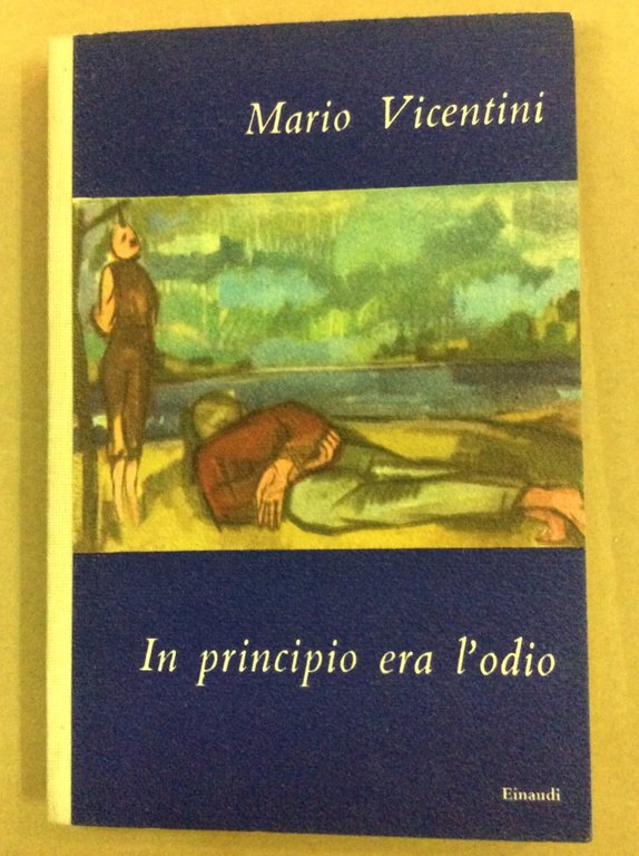 IN PRINCIPIO ERA L'ODIO.