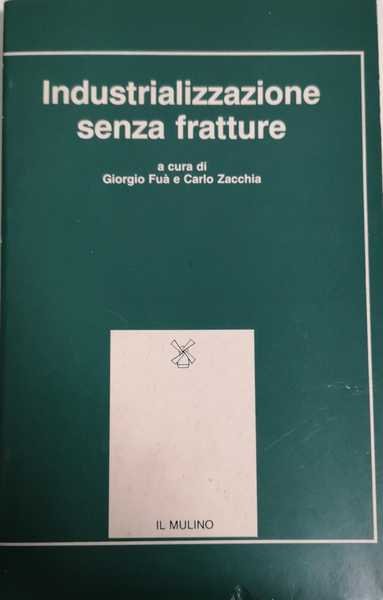 INDUSTRIALIZZAZIONE SENZA FRATTURE. | Immagine principale