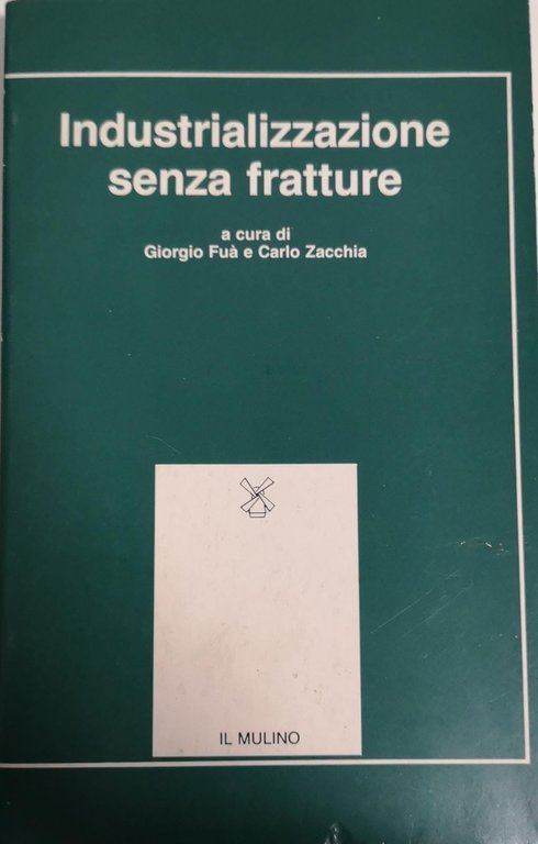 INDUSTRIALIZZAZIONE SENZA FRATTURE. | Immagine Gallery 2