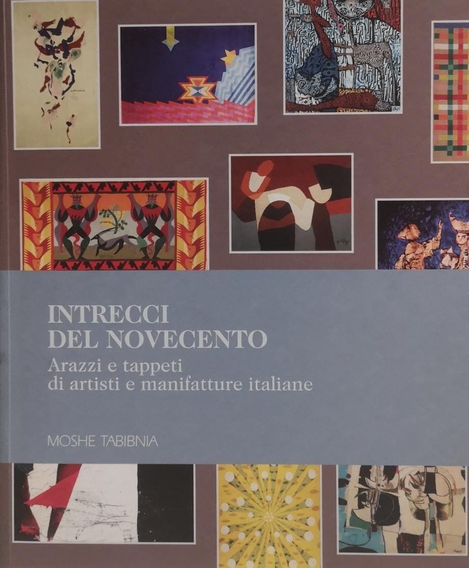 INTRECCI DEL NOVECENTO: ARAZZI E TAPPETI DI ARTISTI E MANIFATTURE …