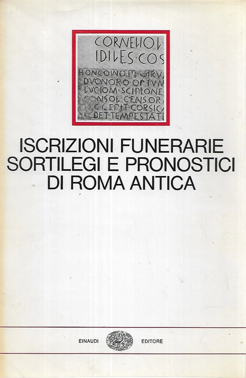 ISCRIZIONI FUNERARIE, SORTILEGI E PRONOSTICI DI ROMA ANTICA. - A … | Immagine principale
