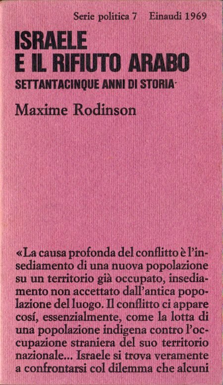 ISRAELE E IL RIFIUTO ARABO : SETTANTACINQUE ANNI DI STORIA.