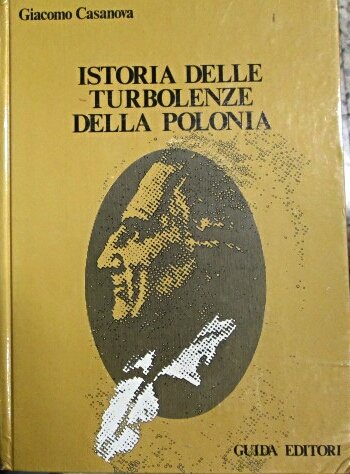 ISTORIA DELLE TURBOLENZE DELLA POLONIA. 4 Volumi. - A cura …