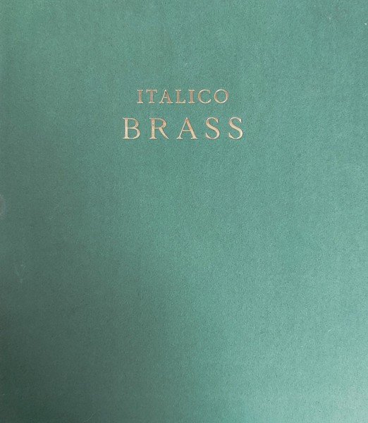 ITALICO BRASS : 1870-1943.