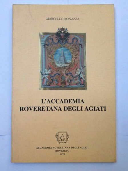 L'ACCADEMIA ROVERETANA DEGLI AGIATI. | Immagine Gallery 2