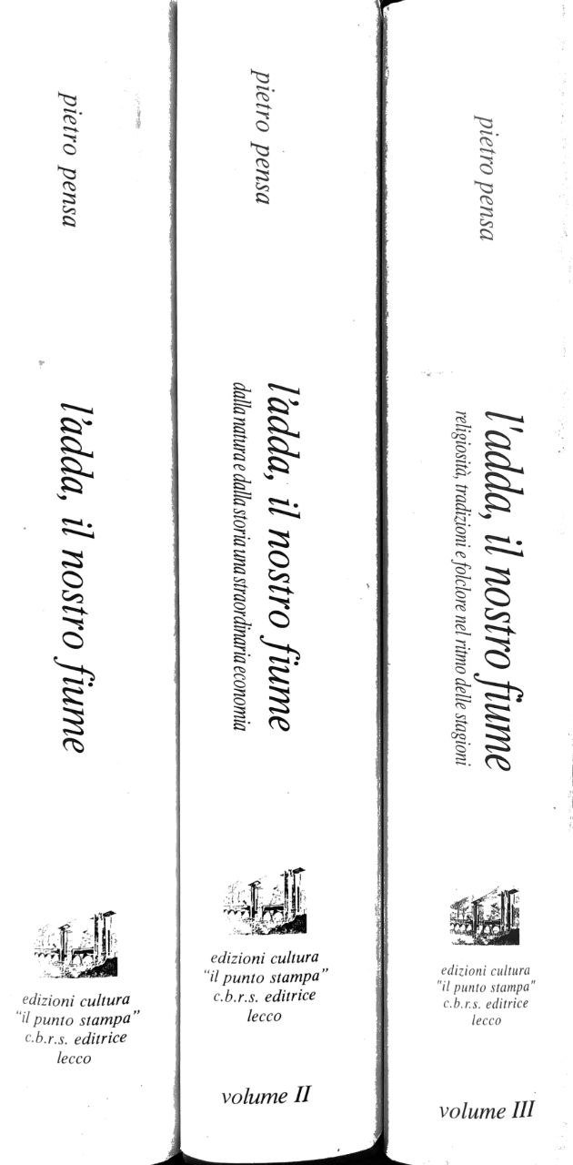 L'ADDA, IL NOSTRO FIUME. 3 Volumi.