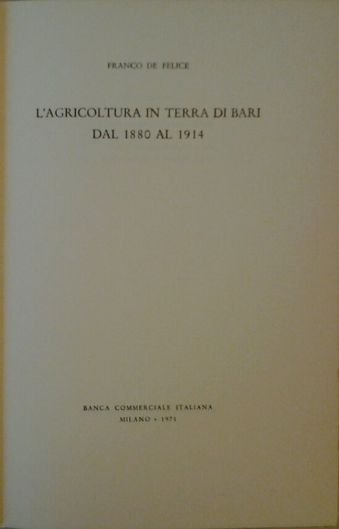L'AGRICOLTURA IN TERRA DI BARI DAL 1880 AL 1914.