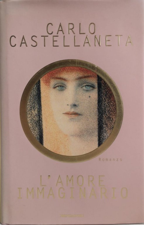 L'AMORE IMMAGINARIO: ROMANZO.