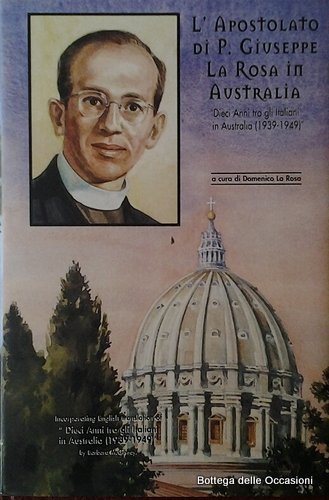 L'APOSTOLATO DI P. GIUSEPPE LA ROSA IN AUSTRALIA.