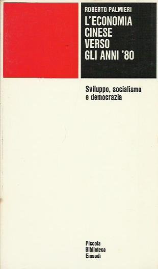 L'ECONOMIA CINESE VERSO GLI ANNI '80 : SVILUPPO, SOCIALISMO E …