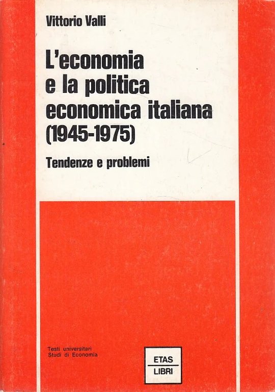 L'ECONOMIA E LA POLITICA ECONOMICA ITALIANA (1945-1975) : TENDENZE E …