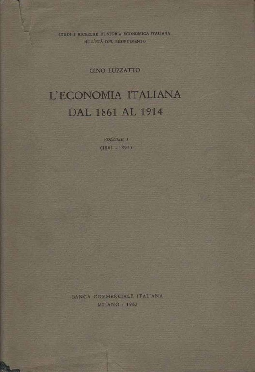 L'ECONOMIA ITALIANA DAL 1861 AL 1914 Volume I.