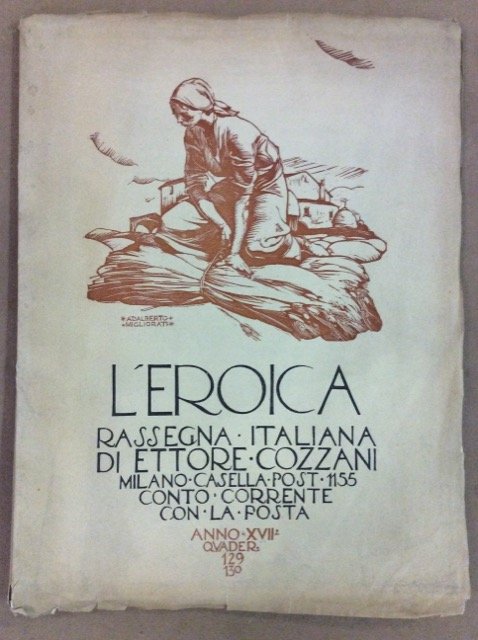 L'EROICA. ANNO XVII QUADERNO 129 - 130. - Rassegna Italiana …