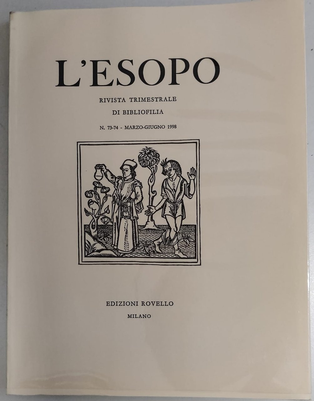 L'ESOPO. Numero 73-74 marzo-giugno 1998. - Rivista Trimestrale di Bibliofilia.