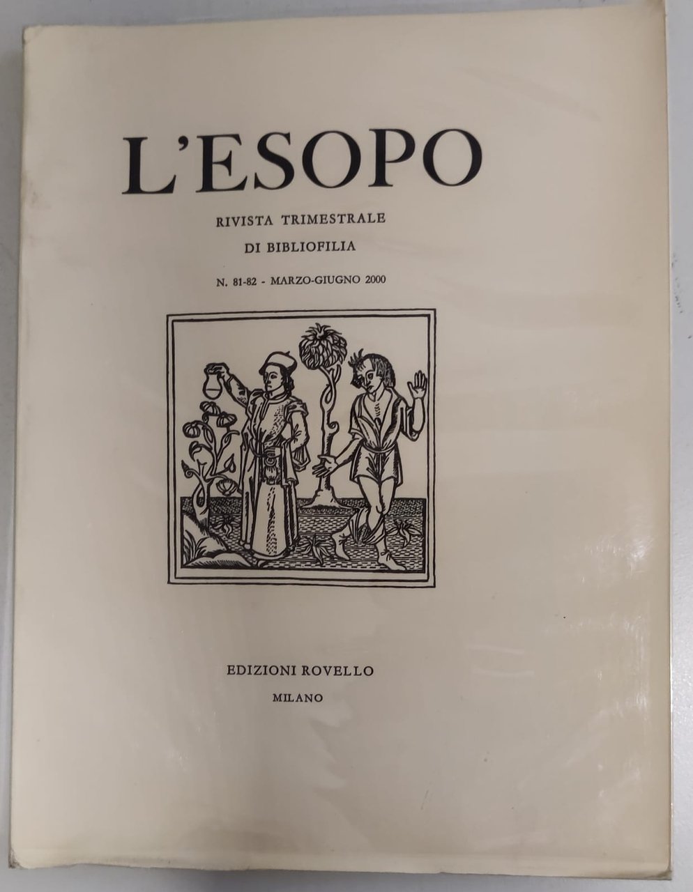 L'ESOPO. Numero 81-82 marzo-giugno 2000. - Rivista Trimestrale di Bibliofilia.