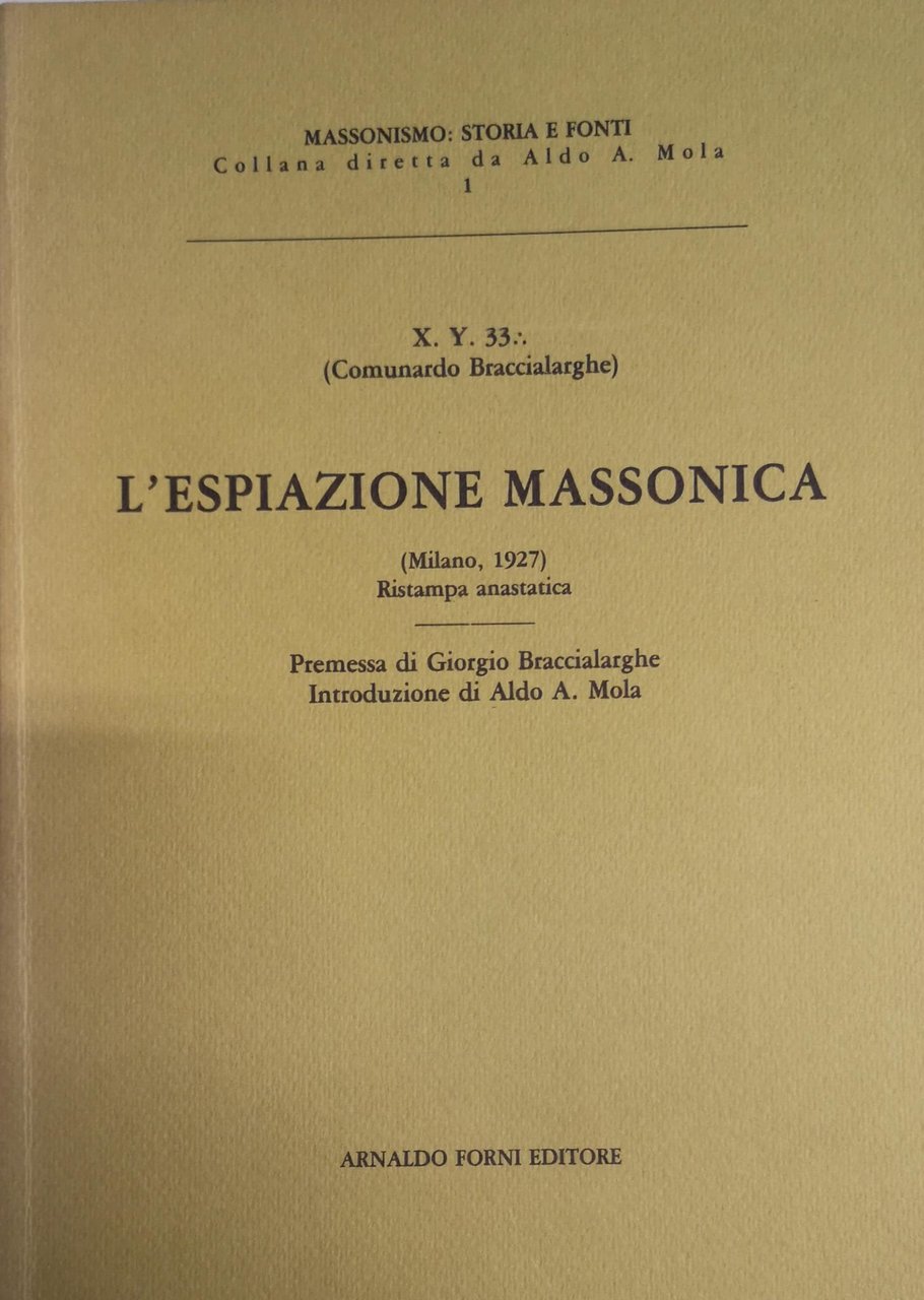 L'ESPIAZIONE MASSONICA. - Premessa di Giorgio Braccialarghe ; introduzione di …