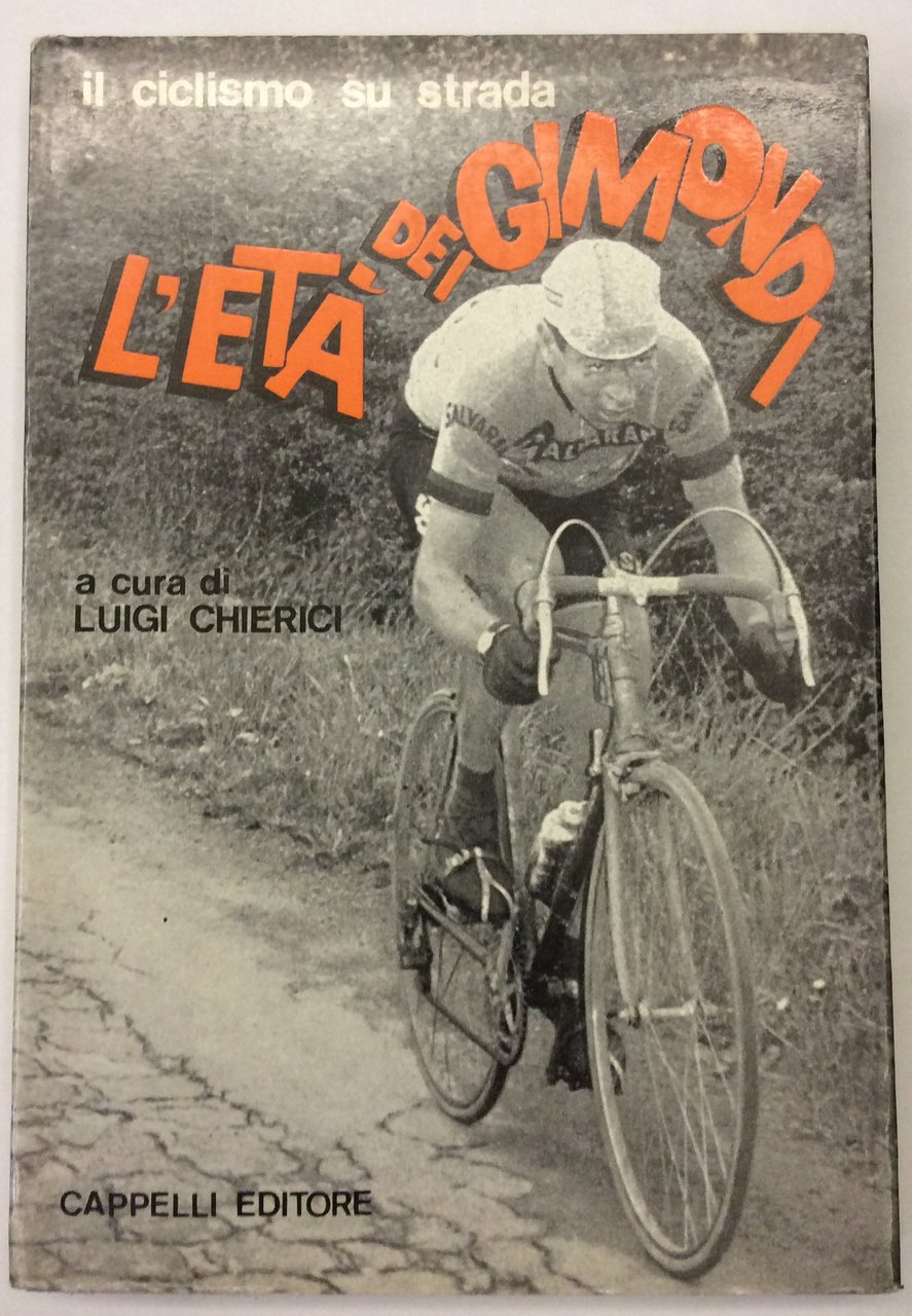 L'ETA' DEI GIMONDI. - Il ciclismo su strada. | Immagine principale