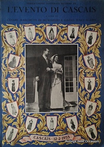 L'EVENTO DI CASCAIS. 12 FEBBRAIO 1955. - Pubblicazione illustrata ricordo. …
