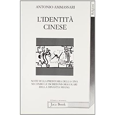 L'IDENTITA' CINESE : NOTE SULLA PREISTORIA DELLA CINA SECONDO LE …