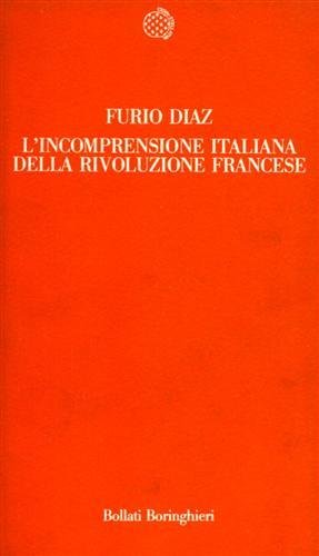 L'INCOMPRENSIONE ITALIANA DELLA RIVOLUZIONE FRANCESE : DAGLI INIZI AI PRIMI …