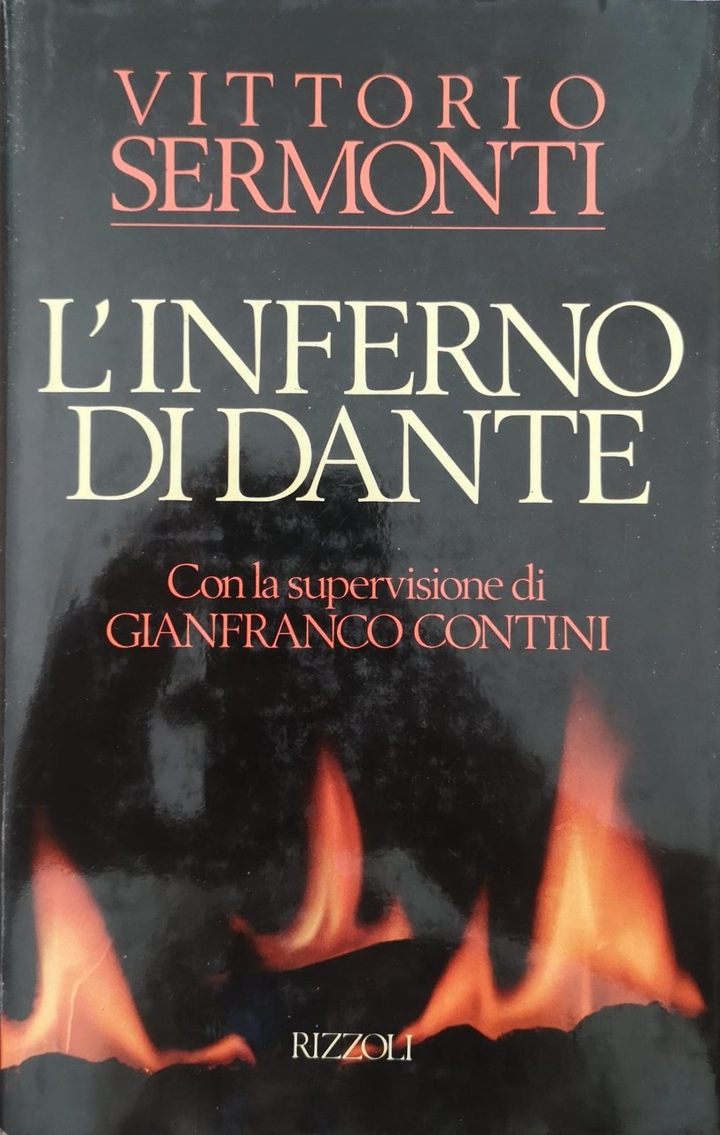 L'INFERNO DI DANTE. - Con la supervisione di Gianfranco Contini.