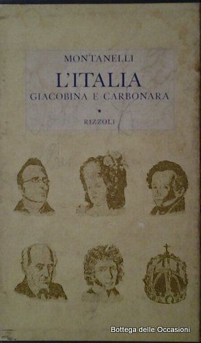 L'ITALIA GIACOBINA E CARBONARA. - (1789 - 1831).