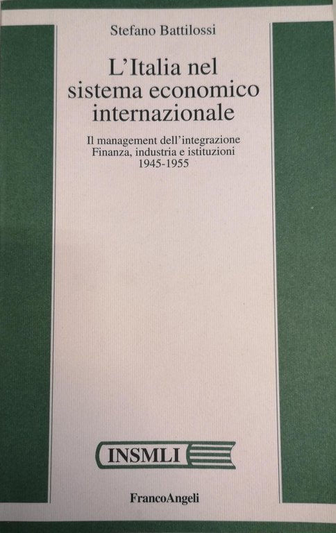 L'ITALIA NEL SISTEMA ECONOMICO INTERNAZIONALE. IL MANAGEMENT DELL'INTEGRAZIONE : FINANZA, … | Immagine Gallery 2