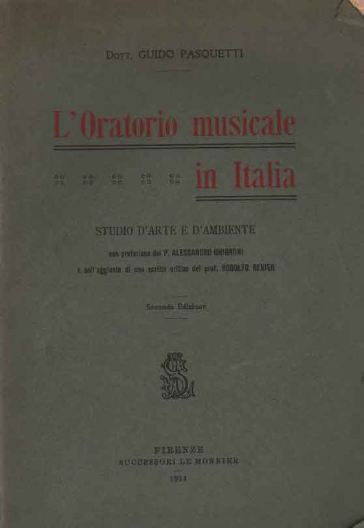 L'ORATORIO MUSICALE IN ITALIA. - Studio d'arte e d'ambiente. Con …