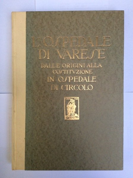 L'OSPEDALE DI VARESE. - Dalle origini alla costituzione in Ospedale …
