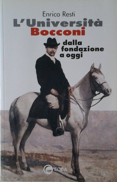 L'UNIVERSITA' BOCCONI DALLA FONDAZIONE A OGGI.