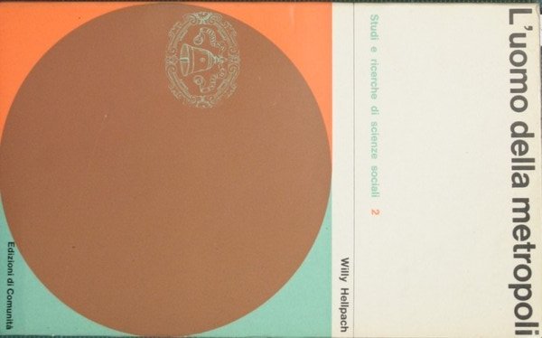 L'UOMO DELLA METROPOLI. - Traduzione di G. Di Benedetto.