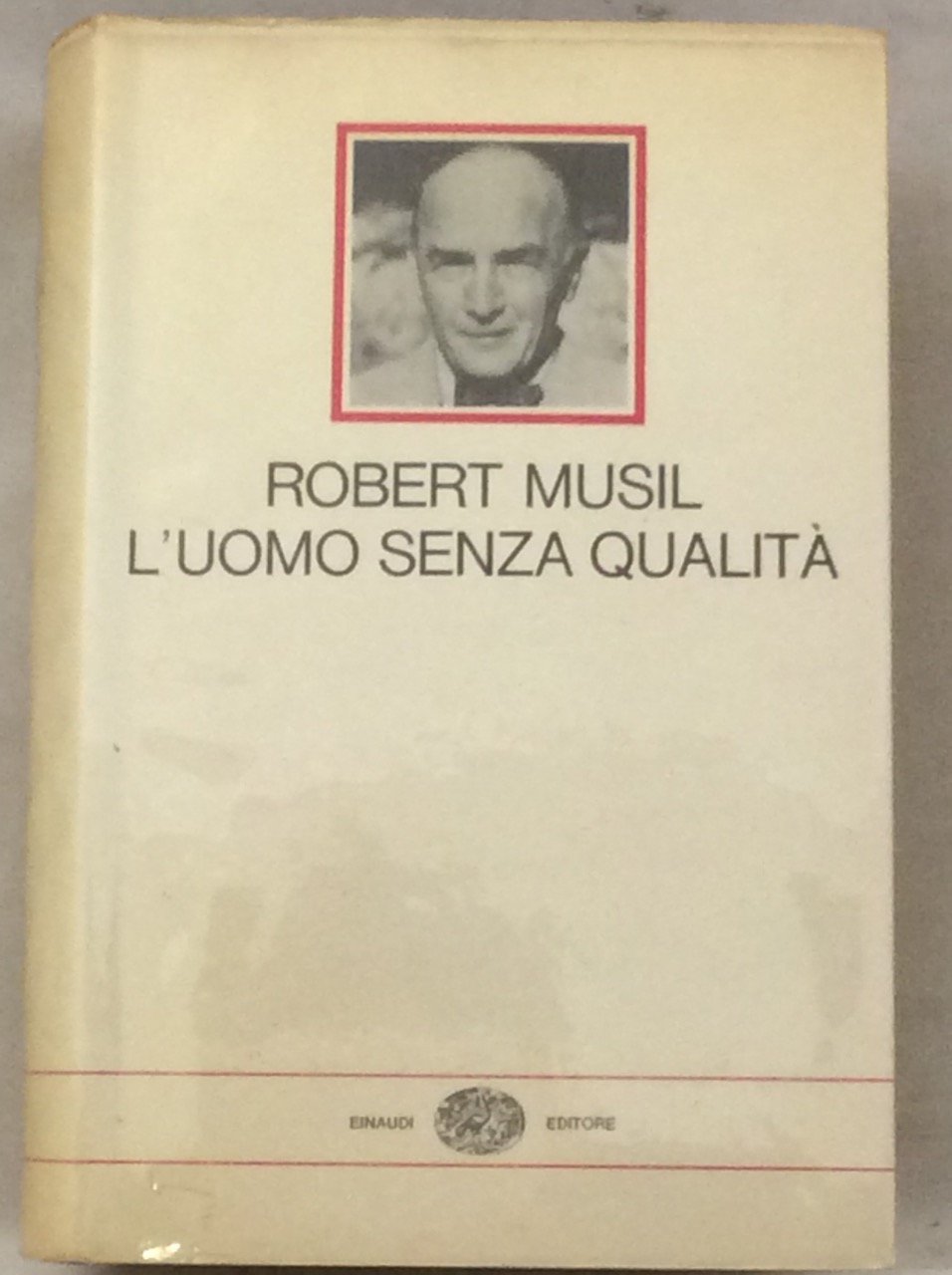 L'UOMO SENZA QUALITA'. - Introduzione di Cesare Cases. Traduzione di …