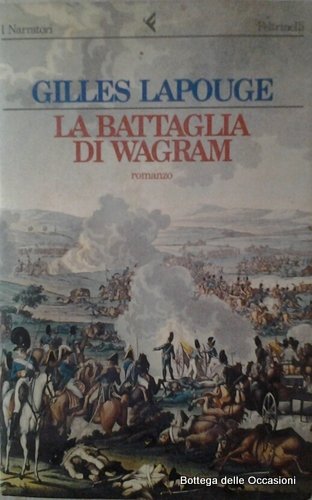 LA BATTAGLIA DI WAGRAM.